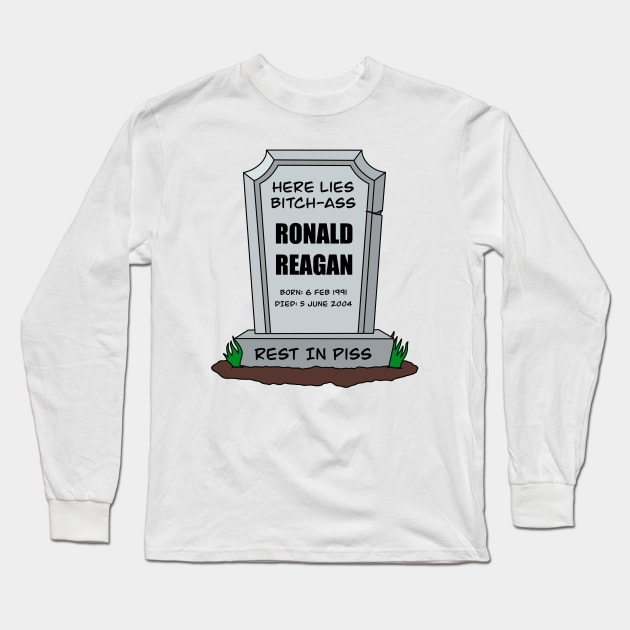 I Hate Ronald Raegan - Anti Republican - Liberal Long Sleeve T-Shirt by Football from the Left